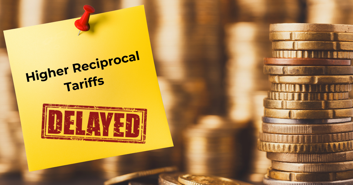 Higher Reciprocal Tariffs Suspended Until Aug 1